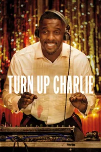 Turn Up Charlie izle